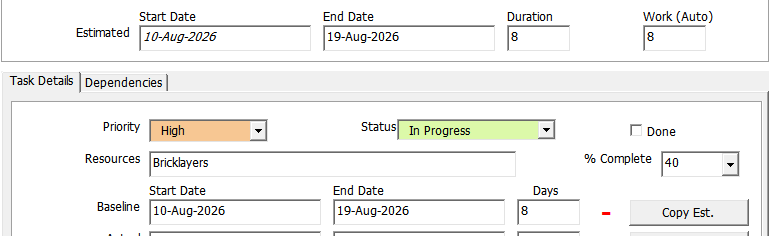 The Task Form with the Estimated band above and the Baseline row below it: after Copy Est. is pressed the Baseline Start, End and Days read the same 10-Aug-2026, 19-Aug-2026 and 8 as the estimate, with the Copy Est. button and its small clear glyph alongside.