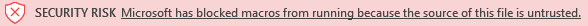 A red security risk bar reading: Microsoft has blocked macros from running because the source of this file is untrusted