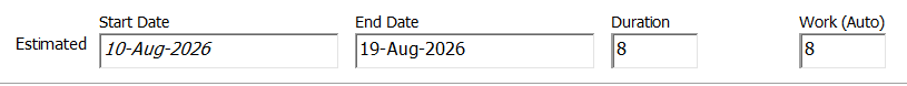 The Estimated band of the Task Form: Start Date, End Date, Duration and Work.